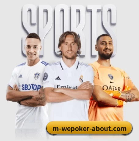 wepoker h5官网的故事 - 体育资讯内容服务